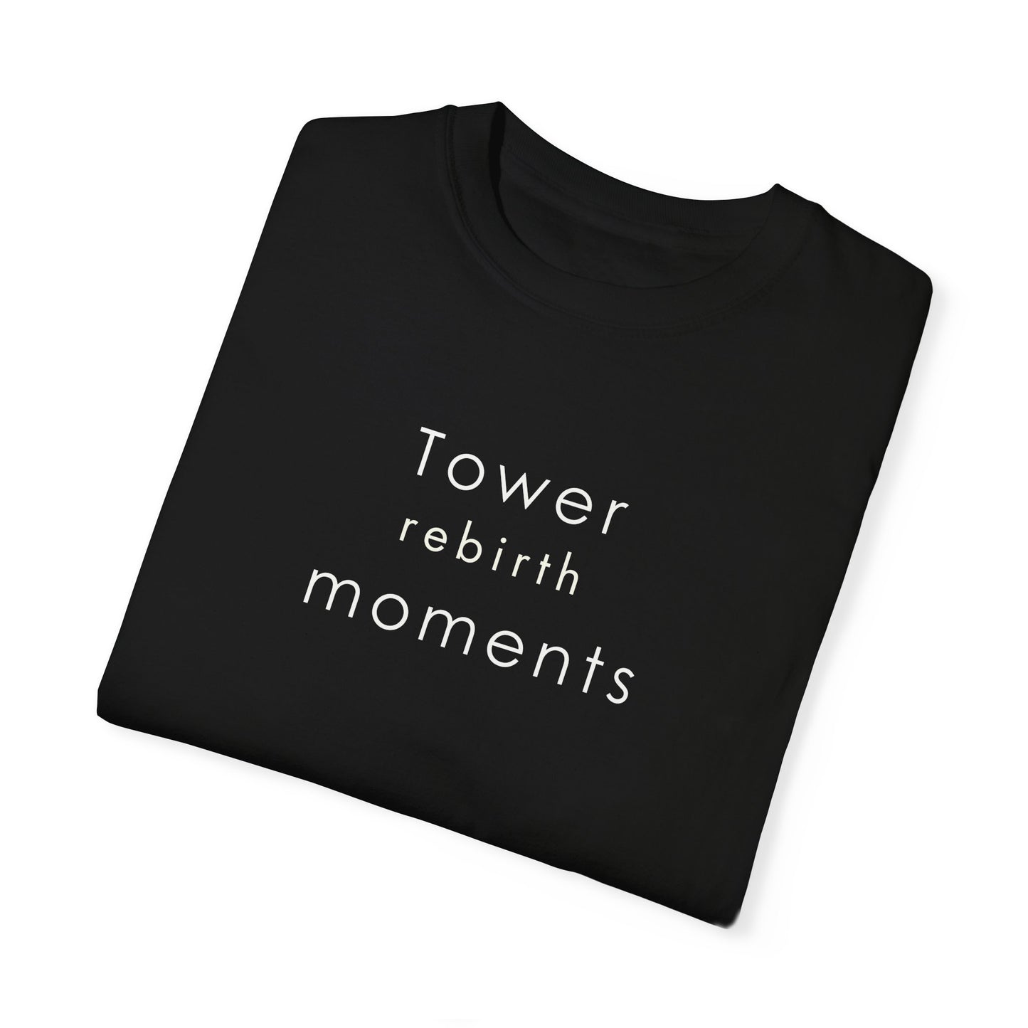 Embrace your Tower Moments