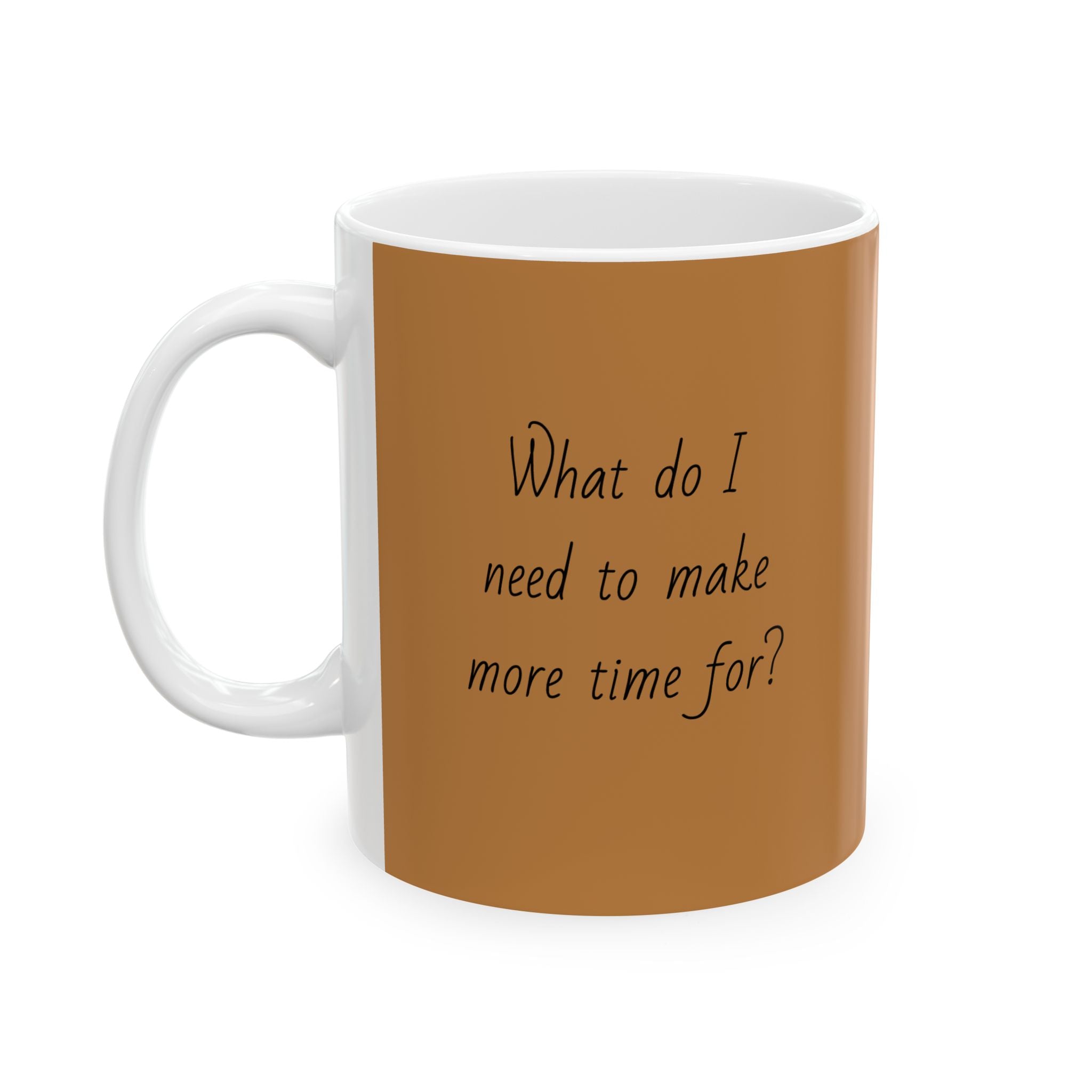 What Do I Need to Make More Time For?
