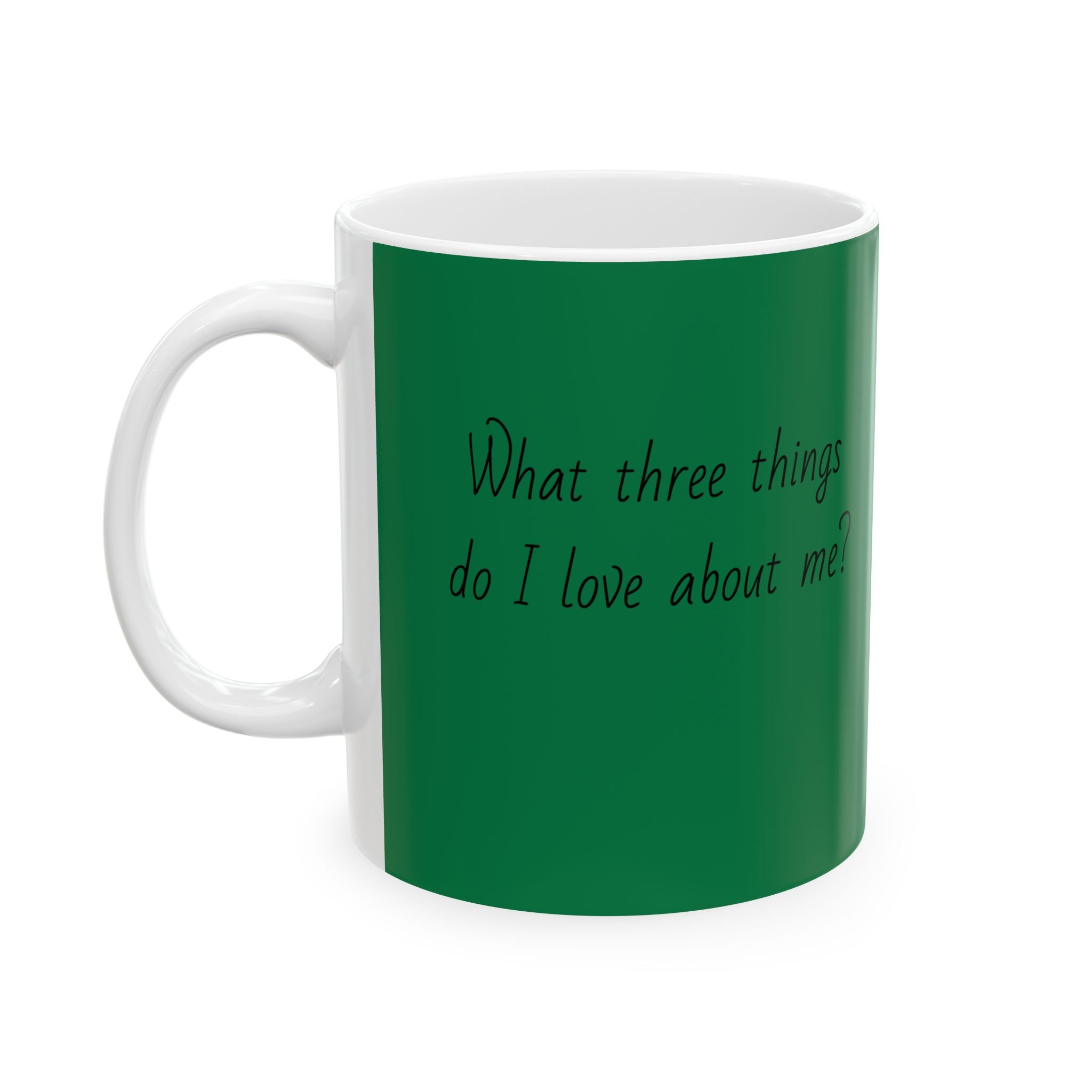 What 3 things do I love about me?