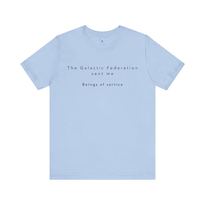The Galactic Federation sent me